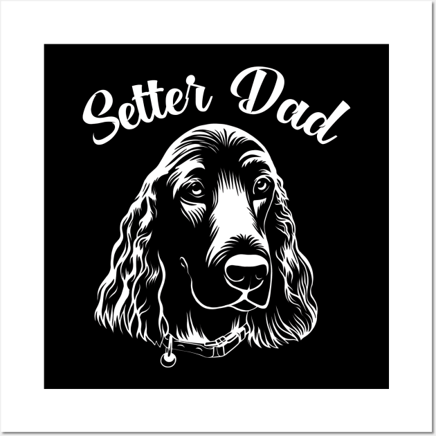 Setter Dad Wall Art by letnothingstopyou